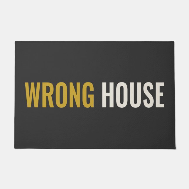 WRONG HOUSE - Unfriendly Doormat (Front)