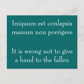 Wrong not to help the fallen - Seneca quote Postcard