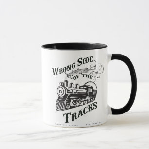 Wrong Side of the Tracks Mug