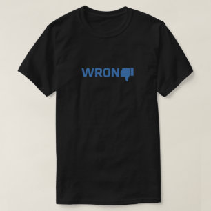 Wrong (thumbs down) T-Shirt