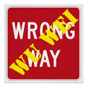 Wrong Way - Wu Wei Poster