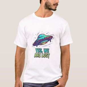 Wrong Way — Yes, We Are Lost UFO Set Description T-Shirt