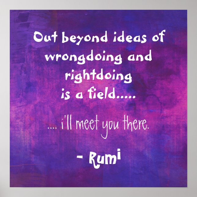 Wrongdoing and Rightdoing Quote by Rumi Poster (Front)