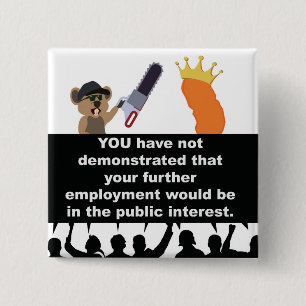 Wrongfully terminated by a muskrat and a cheat-o 15 cm square badge