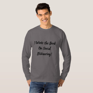 Wrote The Book On Social Distancing T-Shirt