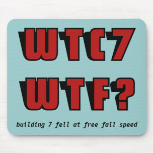 WTC 7 WTF? on blue Mouse Mat