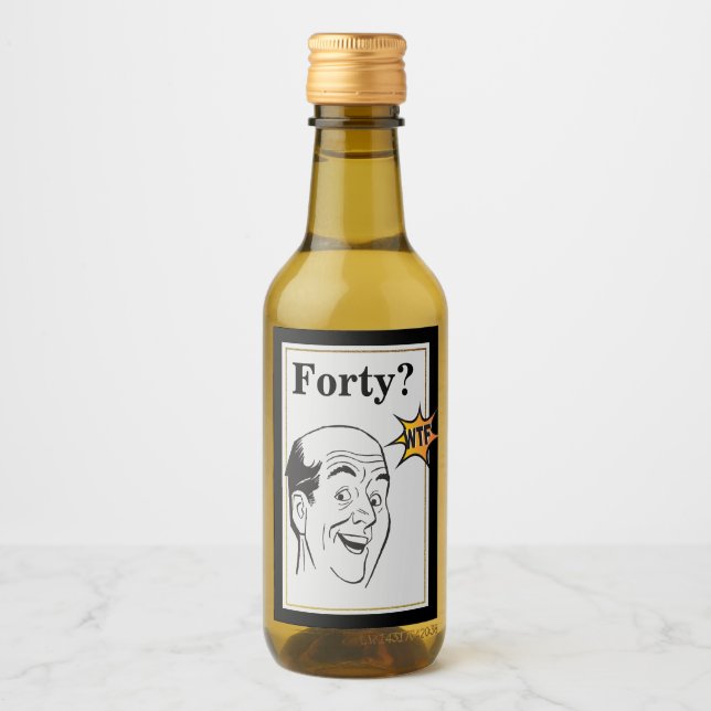 wtf 40th Birthday Party Funny Mens Birthday  Wine Label (Front)