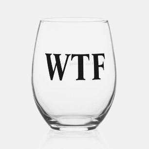WTF a Wine Tasting Friends Glass