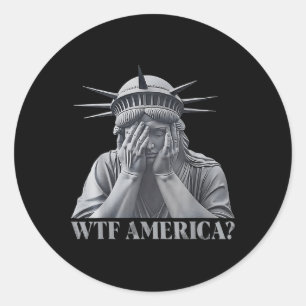 Wtf America_ Anti-trump Political And Democracy  Classic Round Sticker