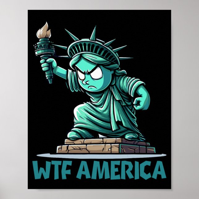 Wtf America Anti-trump Political And Democracy  Poster (Front)