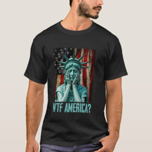 WTF America Weeping Statue of Liberty Distressed T-Shirt