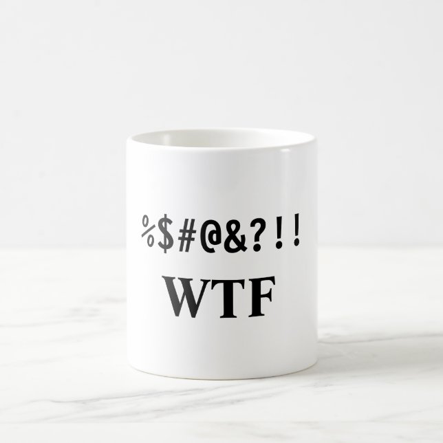 %$#@&?!!, WTF COFFEE MUG (Center)