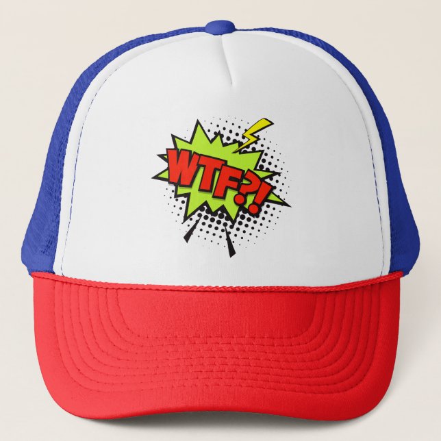 WTF?! Cultura pop Trucker Hat (Front)