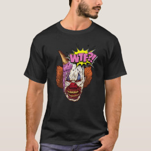 Wtf Evil Clown Face And Ice Cream Graphic   T-Shirt