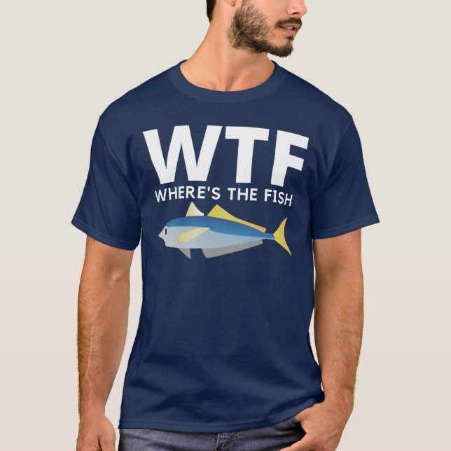 WTF - Funny Where's The Fish T-Shirt (Front)