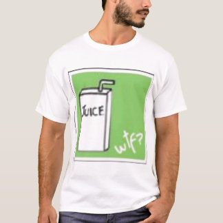 wtf is juice?! T-Shirt