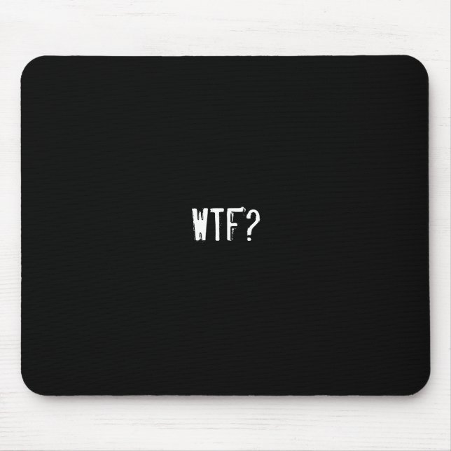 WTF? MOUSE MAT (Front)