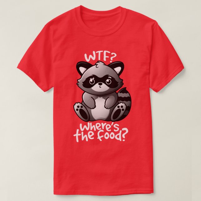 WTF racoon T-Shirt (Design Front)
