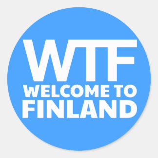 WTF - Welcome to Finland Classic Round Sticker