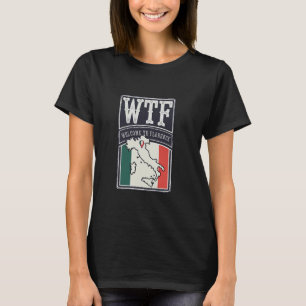 WTF Welcome to Florence Firenze City Italy Map T-Shirt