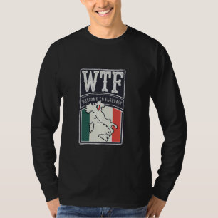 WTF Welcome to Florence Firenze City Italy Map T-Shirt