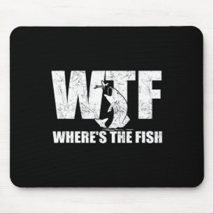 Wtf Where#39;s The Fish Men#39;s Funny Fishing Gif Mouse Mat