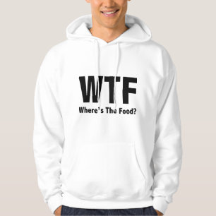 WTF Where’s The Food? Hoodie