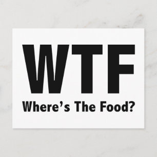 WTF Where’s The Food? Postcard