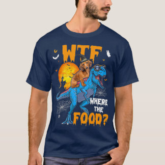 WTF Where The Food Halloween Dachshund Dog TRex T-Shirt