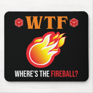 WTF - Where's The Fireball? Mouse Mat