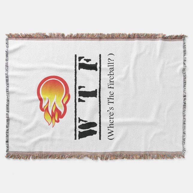 WTF - Where's the Fireball? Throw Blanket (Front)