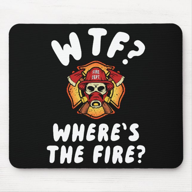 WTF Where's the Firefighter Mouse Mat (Front)