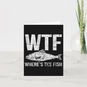 Wtf Wheres The Fish Card