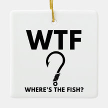 WTF Where's The Fish Funny Fishing