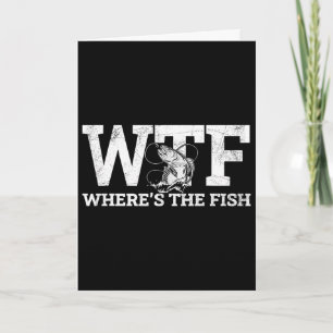 Wtf - Where's The Fish Funny Fishing Gift Card
