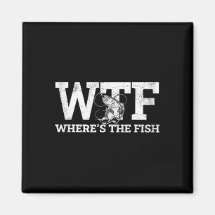 Wtf - Where's The Fish Funny Fishing Gift  Magnet