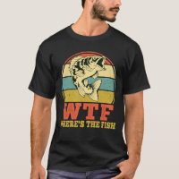 WTF Wheres The Fish Funny Fishing Humour