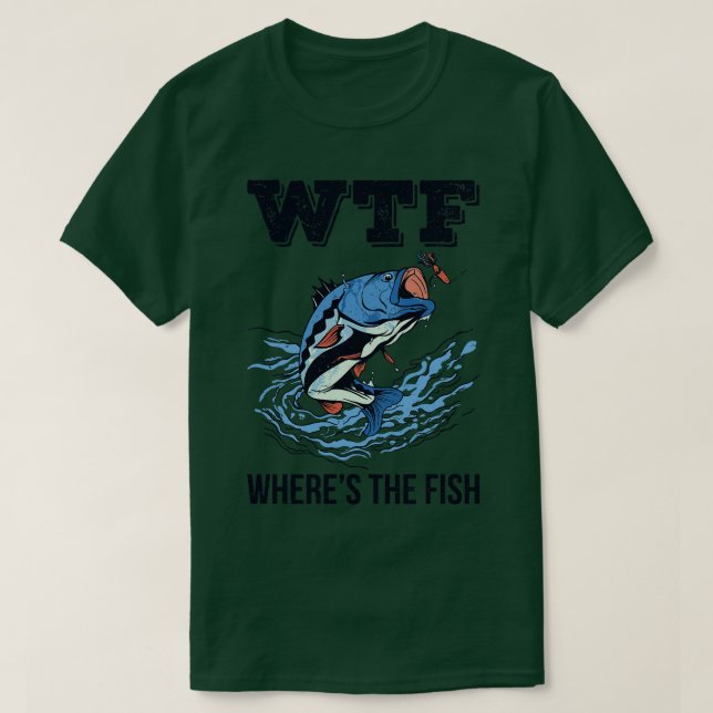 WTF Wheres The Fish II T-Shirt (Design Front)