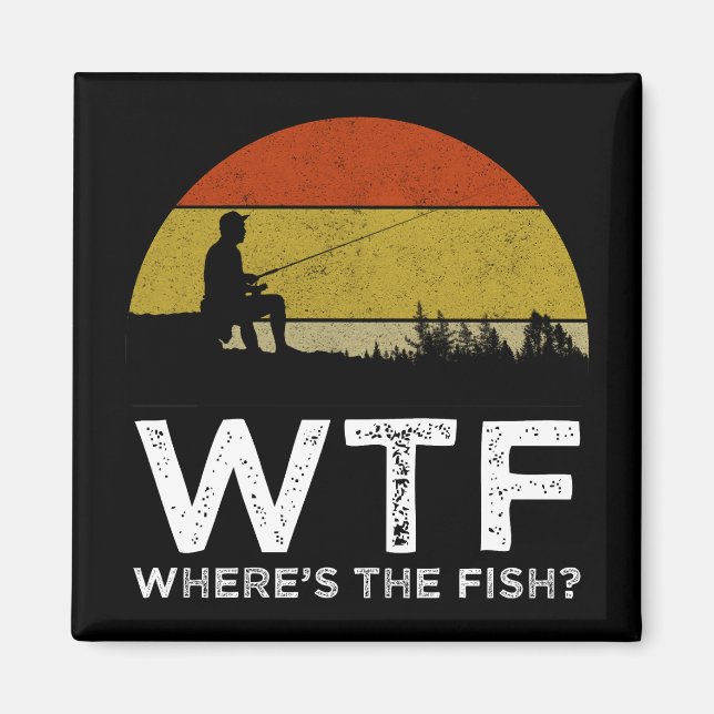 WTF - Where's The Fish? Magnet (Front)