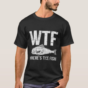 Wtf Where'S The Fish T-Shirt