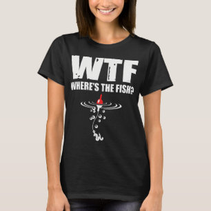 WTF where's the fish? T-Shirt