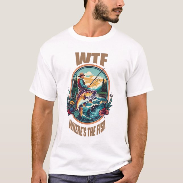 wtf where's the fish T-Shirt (Front)