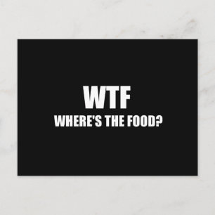 WTF Wheres The Food Postcard