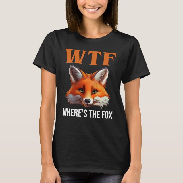 WTF - Where's The Fox T-Shirt (Front)