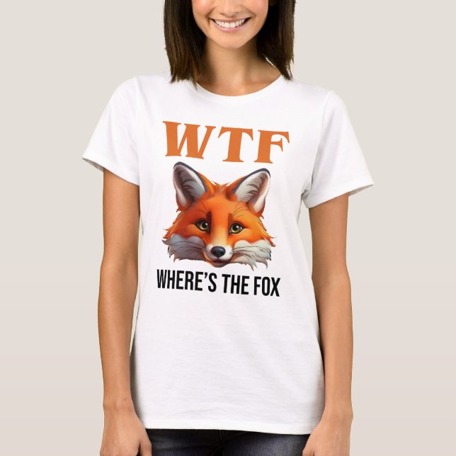 WTF - Where's The Fox T-Shirt (Front)
