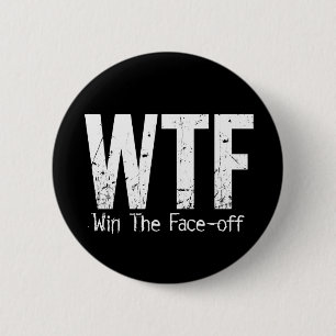 WTF: Win The Face-off (Hockey) 6 Cm Round Badge