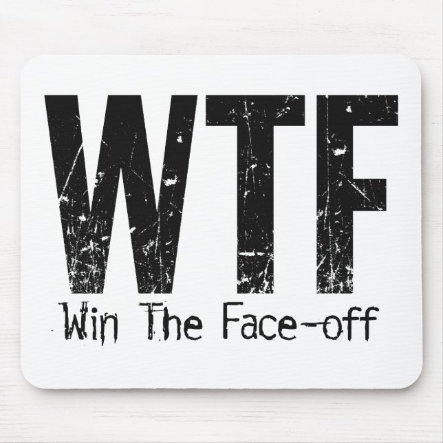 WTF: Win The Face-off (Hockey) Mouse Mat (Front)
