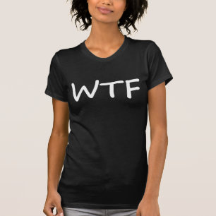 WTF Women's T-Shirt