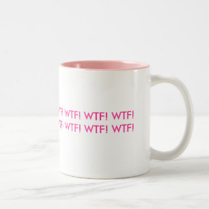 WTF! WTF! Mug! Two-Tone Coffee Mug
