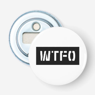 WTFO BOTTLE OPENER